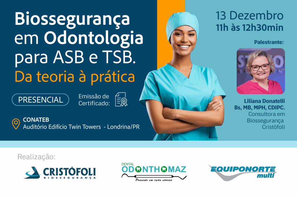 Biossegurança em Odontologia para ASB e TSB - Da teoria à pratica - Londrina 13/12 evento presencial. Saiba mais neste post.