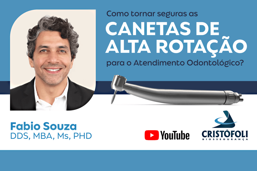 Canetas de Alta rotação: como torná-las seguras para o atendimento odontológico? Palestra on-line disponibilizada a gravação. Saiba mais no post.